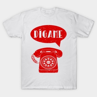 Digame Spanish Language retro phone T-Shirt